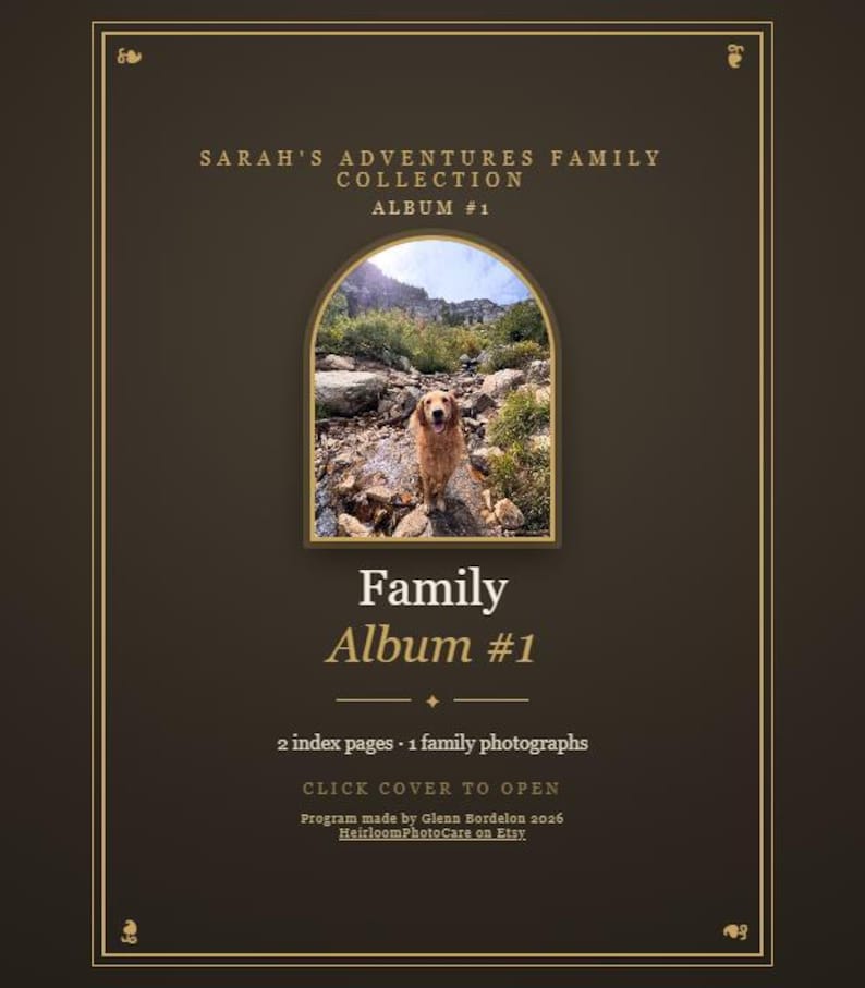 May include: A dark brown digital family album cover titled Sarah's Adventures Family Collection Album #1. It features an arched window displaying a golden retriever in a rocky landscape, with text indicating 2 index pages, 1 family photograph, and a click cover to open prompt.