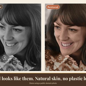 May include: A side-by-side comparison of a portrait showing an original black and white version on the left and a color-restored version on the right. The text below reads: Still looks like them. Natural skin, no plastic look.