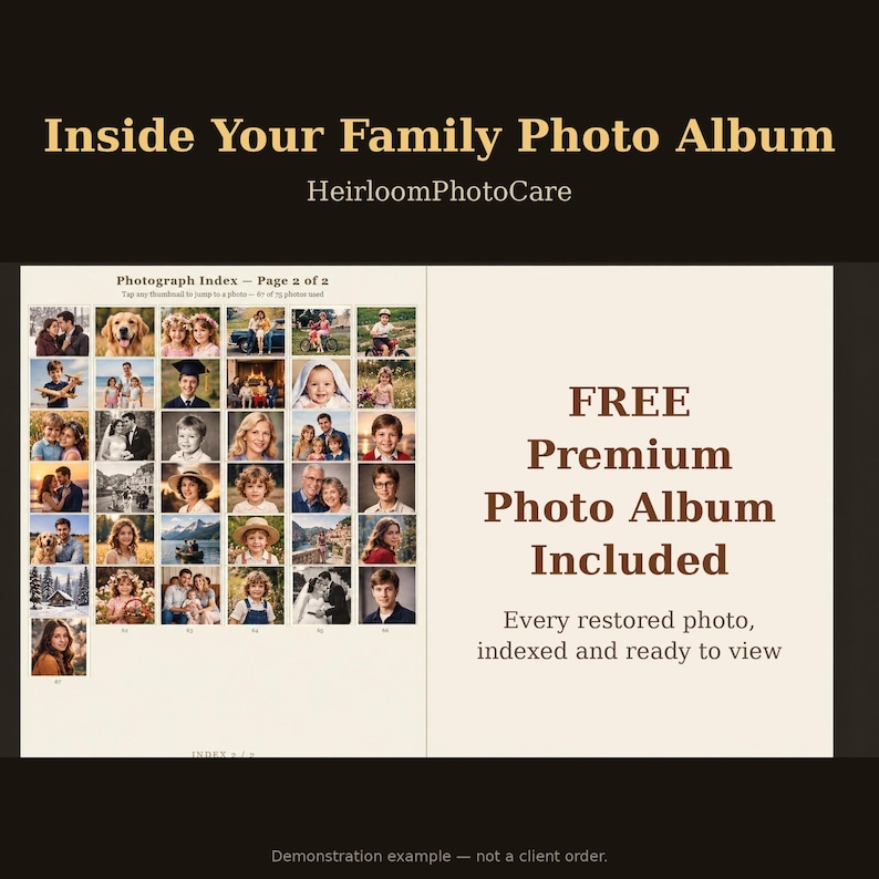 May include: A digital display titled Inside Your Family Photo Album by HeirloomPhotoCare, featuring a Photograph Index page with a grid of small family portraits and the text FREE Premium Photo Album Included, Every restored photo, indexed and ready to view.