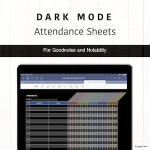 Teacher&#39;s digital attendance sheets for Goodnotes and Notability. 1-5 periods per week. Dark Mode