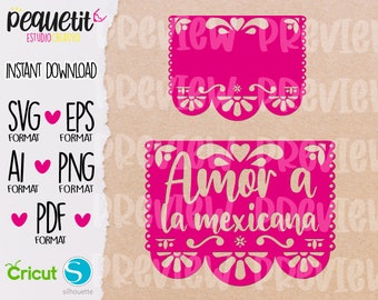 Mexico Papel Picado Amor a la Mexicana SVG, Eps, Ai, Png, Pdf, Digital fil, Mexico Independence Day, Textile Vinyl