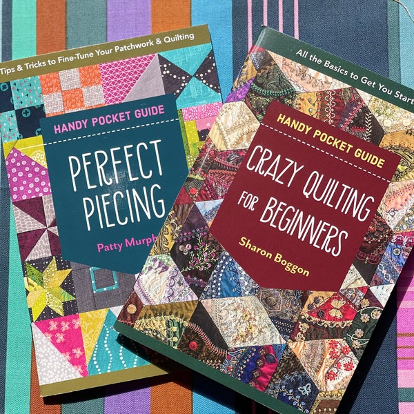 Perfect Piecing (P. Murphy) & Crazy Quilting(S. Boggon)