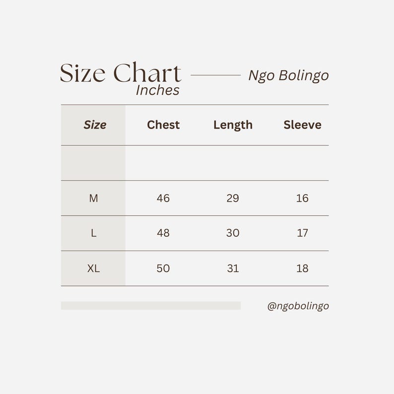 May include: A size chart in inches for Ngo Bolingo clothing. The chart includes sizes M, L, and XL, with chest, length, and sleeve measurements. The chart is on a light beige background. The Ngo Bolingo logo is in the top right corner.