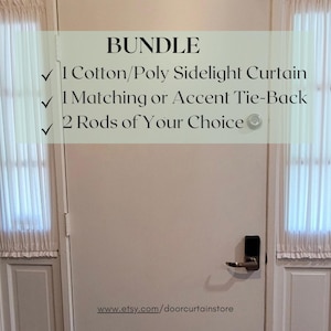 Bundle Cotton-Polyester Sidelight Curtain + Tie Back + Rods. Fits Sidelight Windows 6&quot; to 12&quot; wide. Custom Sidelight Curtain.
