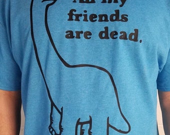 My Friends Are Dead - Etsy