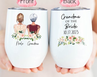 Grandma of the Bride Wine Tumbler, Grandma of the Bride Gift, Wedding Gift For Grandma, Personalized Grandma Travel Mug, Bride Nana Tumbler