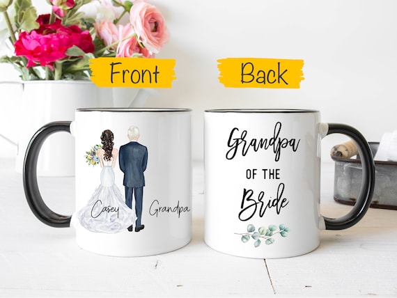 Grandpa of the Bride Mug, Personalized Grandpa of the Bride Gift, Grandpa Wedding Mug, Wedding Gift for GrandFather, Gifts For GrandFather