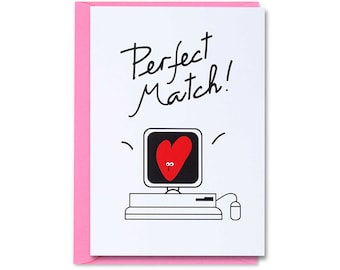 Online Tinder Internet Dating Love Card, Valentine's Card, Bumble Dating App Perfect Match Card for Boyfriend, Girlfriend, Husband, Wife