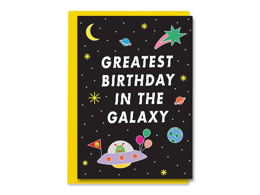 Space Birthday Card - Greatest Birthday in the Galaxy, Cool Cute ...
