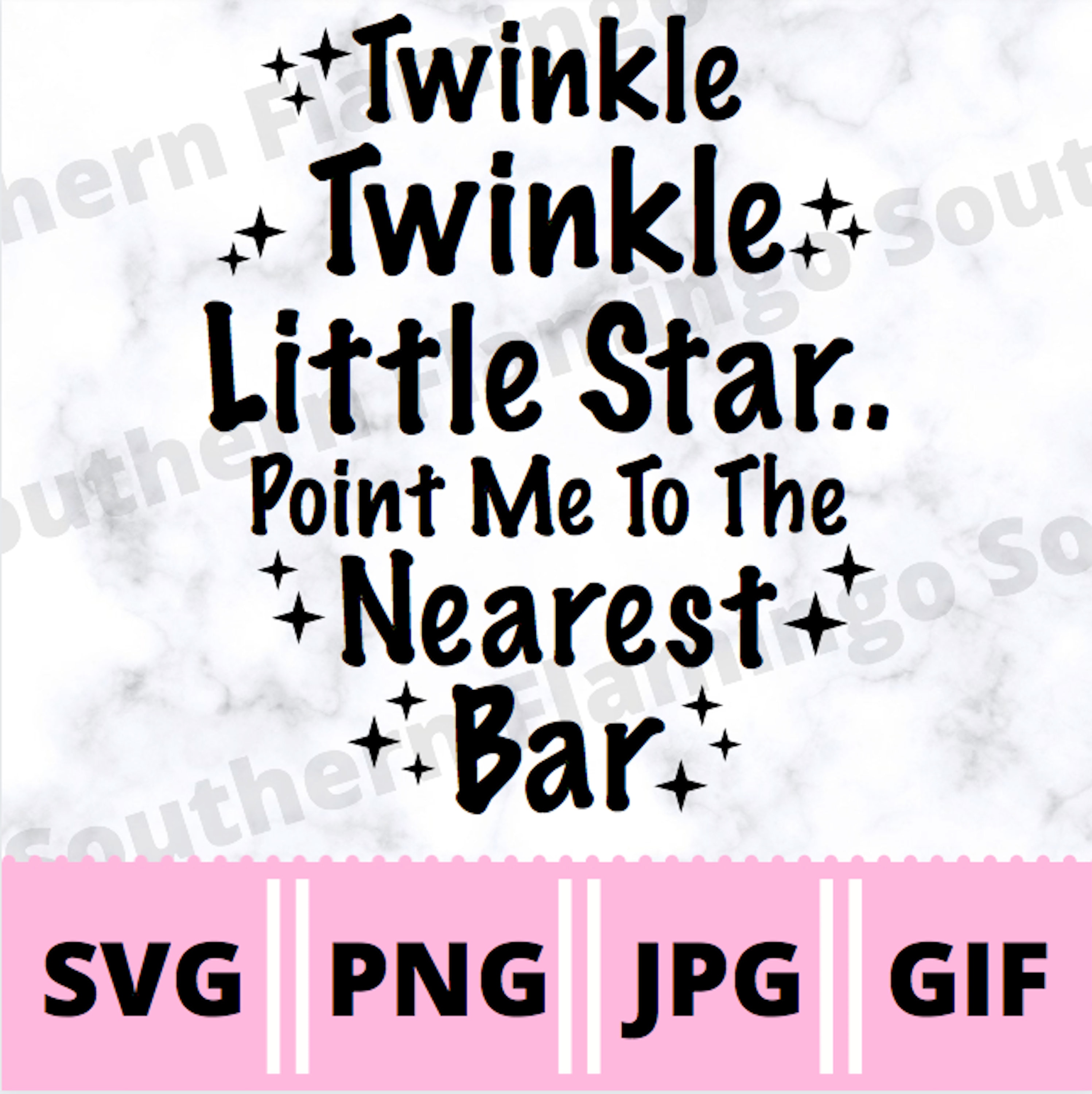 Twinkle Twinkle Little Star Point Me To The Nearest Bar SVG Etsy