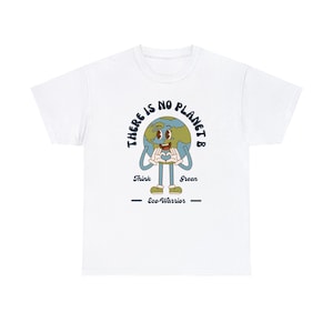 No hay planeta B Camiseta retro de dibujos animados / Camiseta inspirada en la naturaleza / Camiseta con cita divertida / Camiseta gráfica de estilo vintage / Camiseta unisex