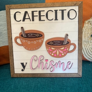 Cafecito y Chisme Home Sign