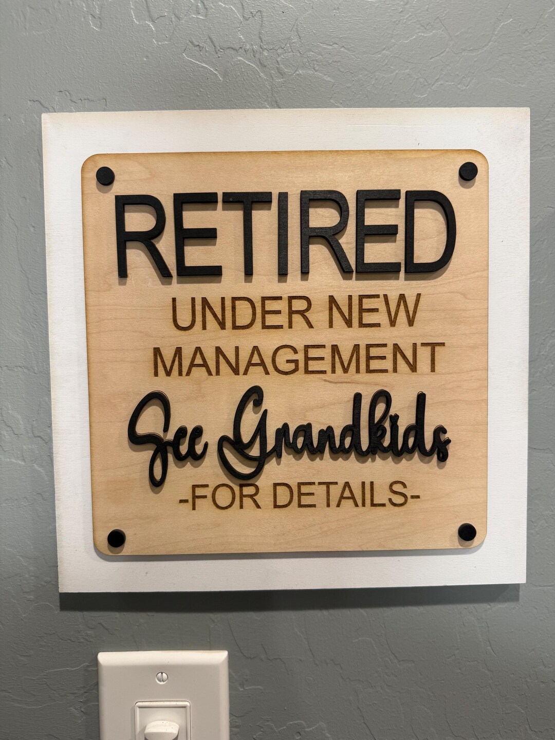 Retired, Under New Management, See Grandkids for Details Sign - Etsy