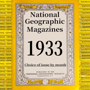 Choix de magazines National Geographic originaux de 1933 - Histoire, science, nature, géographie, écologie, technologie, culture du monde, éducation.