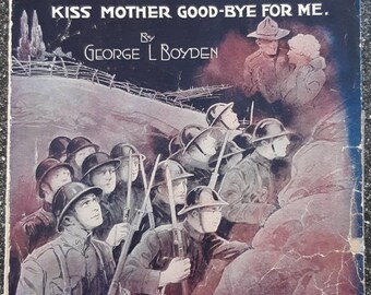 Vintage sheet music for "If i'm not at the roll call kiss mother good-bye for me".