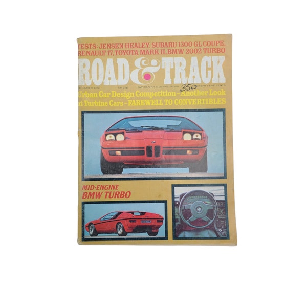 Road & Track magazine, December 1972, Mid-Engine BMW Turbo, Jensen Healey, Subaru 1300 GL, Toyota Mark II, vintage car magazine