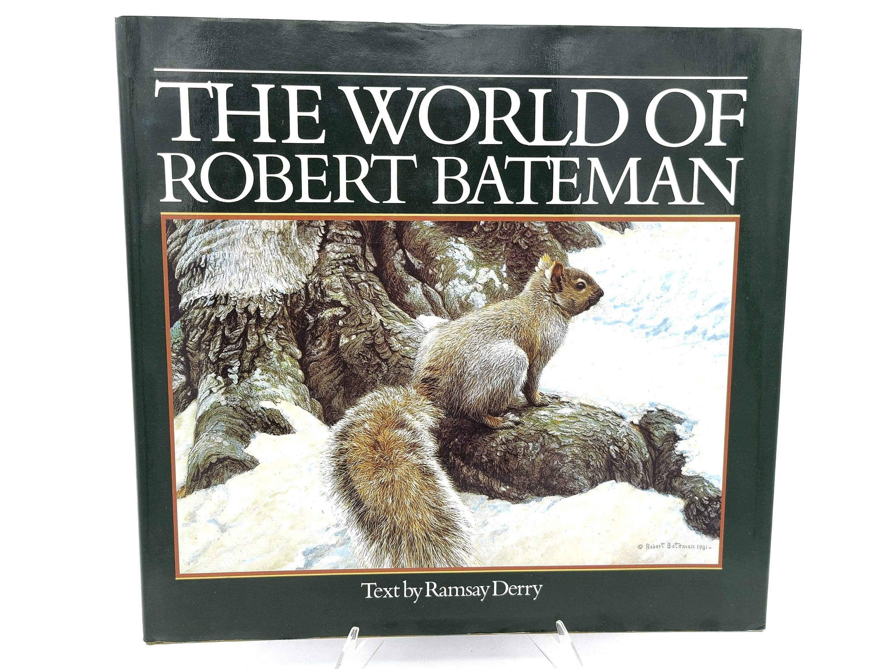 The World of Robert Bateman Text by Ramsay Derry Design by V. John Lee ...