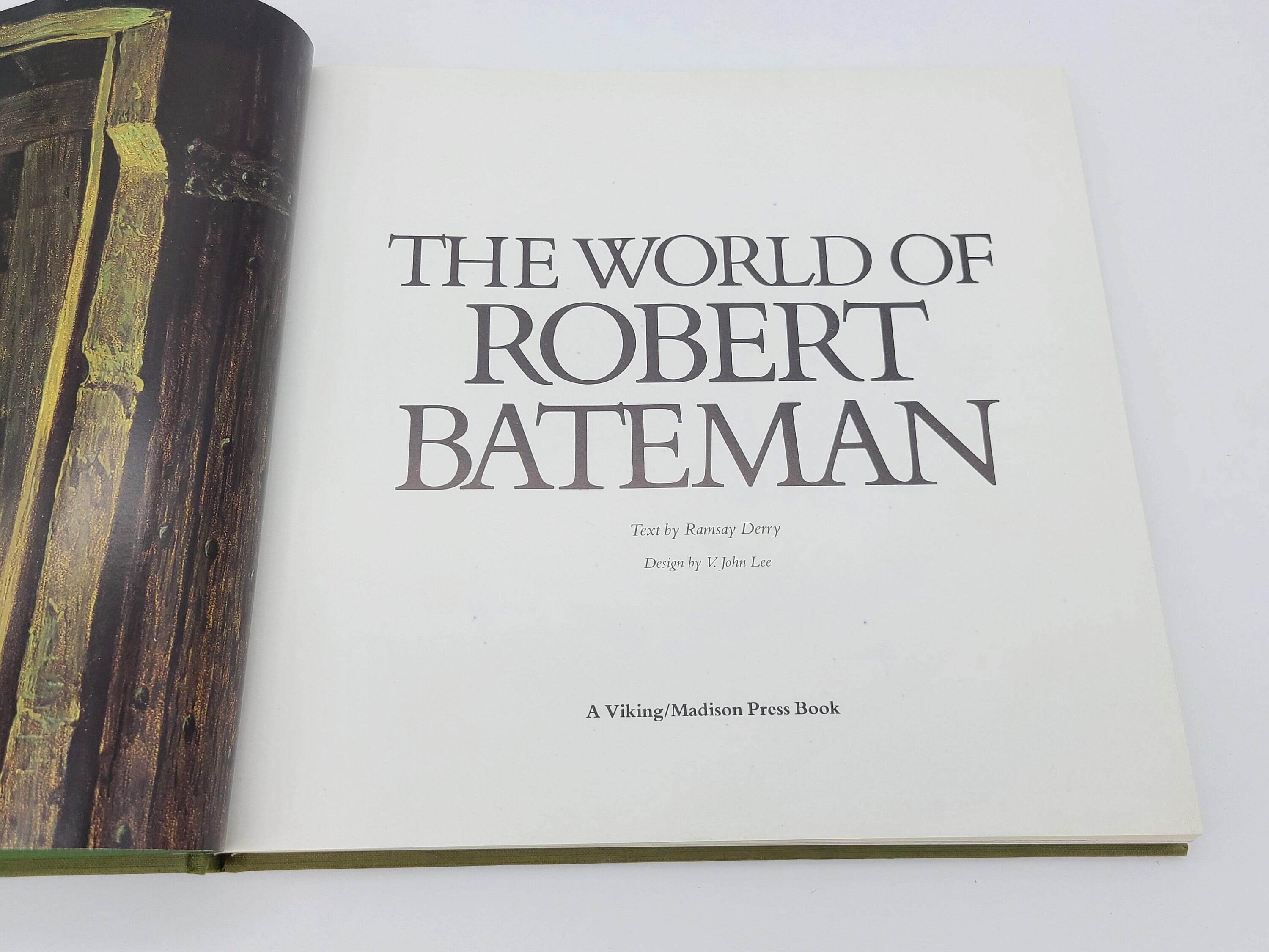The World of Robert Bateman Text by Ramsay Derry Design by V. John Lee ...
