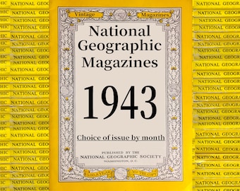 Choice of Original 1943 National Geographic magazines - History, Science, Nature, Geography, Ecology, Technology, World culture, Education.