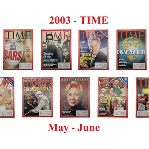 Puede incluir: Una colección de portadas de la revista TIME de mayo y junio de 2003. Las portadas presentan diversas historias de noticias, incluyendo el brote de SARS, la guerra de Irak y la popularidad de Harry Potter.