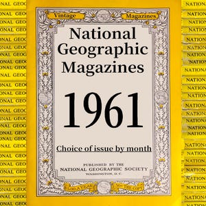 Choix de magazines originaux National Geographic de 1961 - Histoire, science, nature, géographie, écologie, technologie, culture du monde, éducation.
