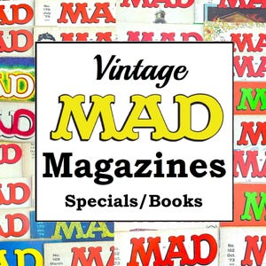 May include: A collection of vintage MAD magazine issues, featuring the iconic yellow MAD logo with the text "Vintage MAD Magazines Specials/Books".