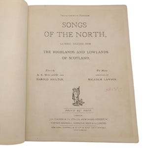 Songs of the North Volume I Gathered Together From The Highlands And Lowlands Of Scotland Edited by Macleod & Boulton Arranged by Lawson