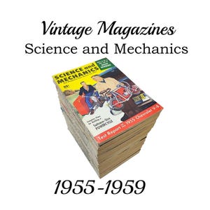 May include: A pile of vintage "Science and Mechanics" magazines from 1955-1959. The magazine covers show illustrations of a man on a motorcycle and a man with a red suitcase. The text "Vintage Magazines" and "Science and Mechanics" are displayed.