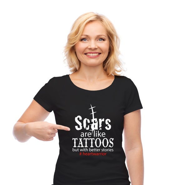 Scars Are Like Tattoos but With Better Stories Ladies Black Etsy