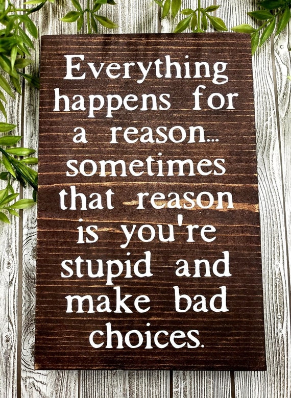 Everything Happens For A Reason Funny Office Decor Etsy