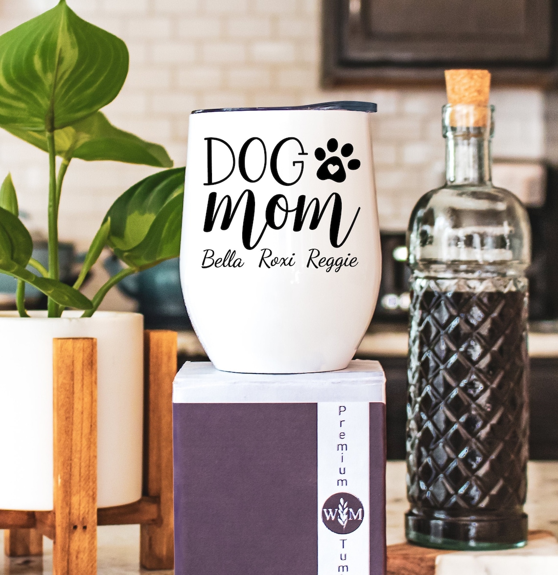 Dog Mom Wine Tumbler  Dog Mom Tumbler Cup  Funny Dog Mom image 1