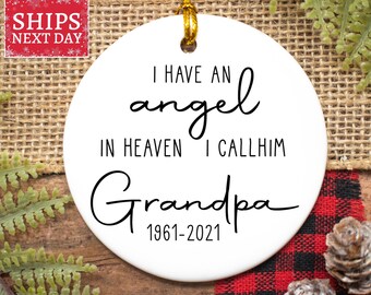 Grandpa In Heaven Personalized Christmas Ornament - Custom I Have An Angel In Heaven I Call Him Grandpa Ornament - Grandpa Memorial Keepsake