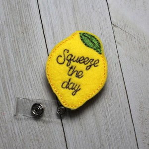 Squeeze the Day, Lemon badge holder, retractable reel, Fruit badge, Seize the day, lemon feltie, Lemon felt badge image 1