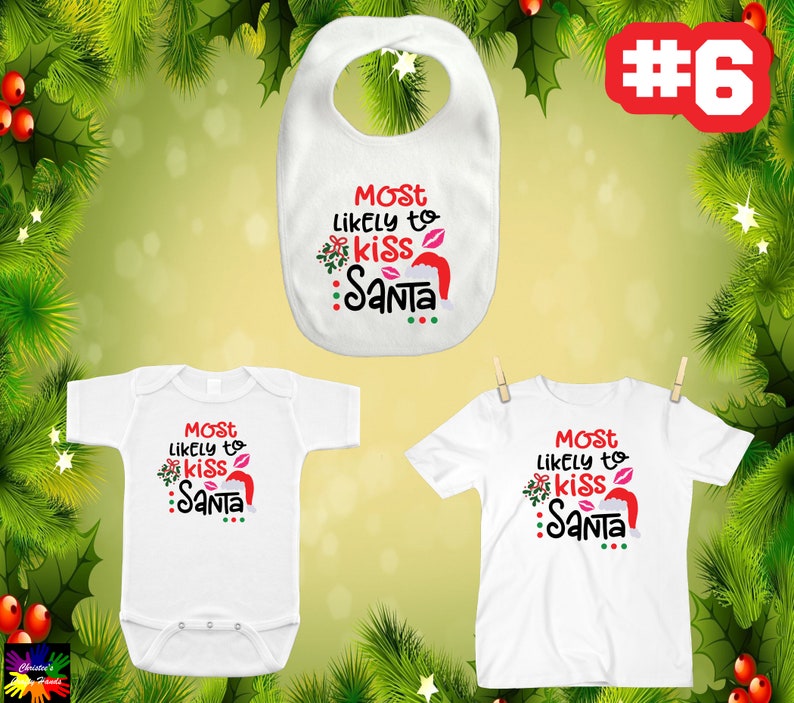 Christmas Bibs Shirts ~ Most Likely To ~ Be On The Naughty List ~ Eat Santa/'s Cookies ~ Peek In Presents ~ Spread Christmas Cheer Jumpers