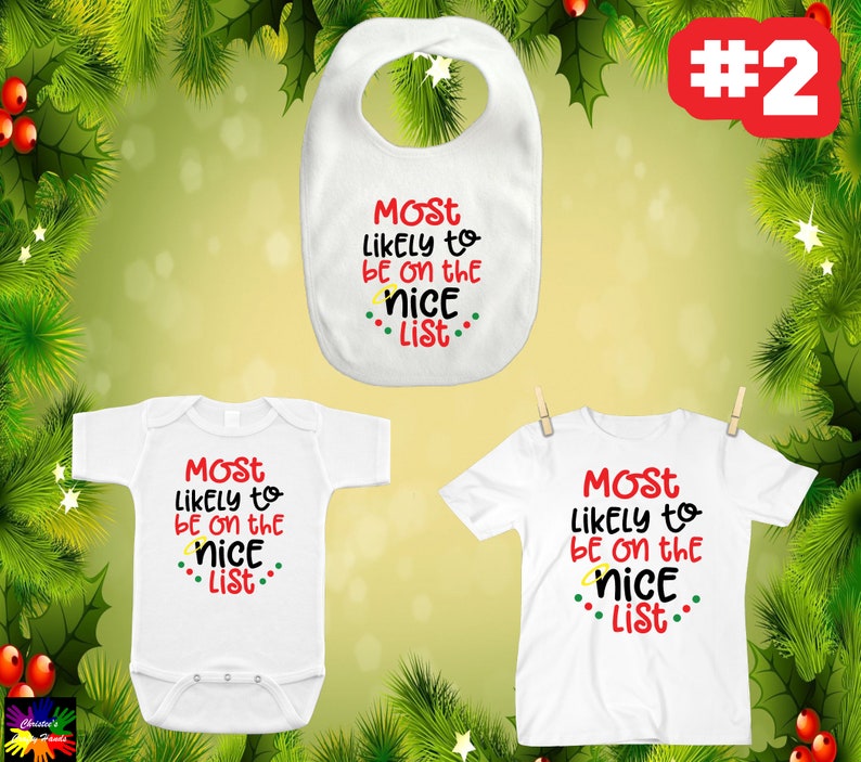 Christmas Bibs Shirts ~ Most Likely To ~ Be On The Naughty List ~ Eat Santa/'s Cookies ~ Peek In Presents ~ Spread Christmas Cheer Jumpers