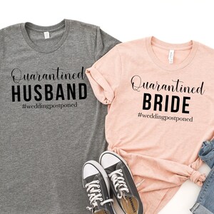 Wedding Postponed. Quarantine Wedding. Husband and Bride. Bride In Quarantine. Wedding Quarantine Shirt. Wedding Gifts. Wedding Date Change