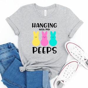 Hanging With My Peeps, Easter Shirt, Happy Easter Shirt, Cute Easter Shirt, Easter Bunny Shirt, Peeps Easter Shirt, Family Easter Shirt