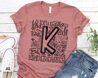 Kindergarten Shirt, Kindergarten Teacher Tee, Kinder Tshirts, Kinder Teacher Gift, Typography Tees, Kindergarten Gift, Kindergarten Outfit