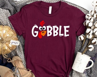 Gobble Gobble Shirt, Turkey Shirt, Funny Thanksgiving, Thankful Shirt, Turkey Day Shirt, Thanksgiving Outfit, Thanksgiving Dinner