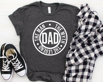 Dad The Man The Myth The Legend Shirt, New Dad Shirt, Fathers Day Shirt, Best Dad Shirt, Dad Life Shirt, Gift For Dad, Funny Dad Shirt