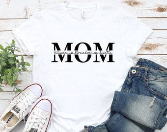 Personalized Mom Shirt With Kids Names, Mom Shirt, Gift For Mom, Mother Day Shirt, Custom Kids Names Mom Shirt, Custom Mom Shirt, Mama Shirt
