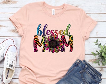 Blessed Mom Shirt, Mom Shirt, Leopard Sunflower Shirt, Mothers Day Shirt, Leopard Mom Shirt, Colorful Sunflower Shirt, Happy Mothers Day