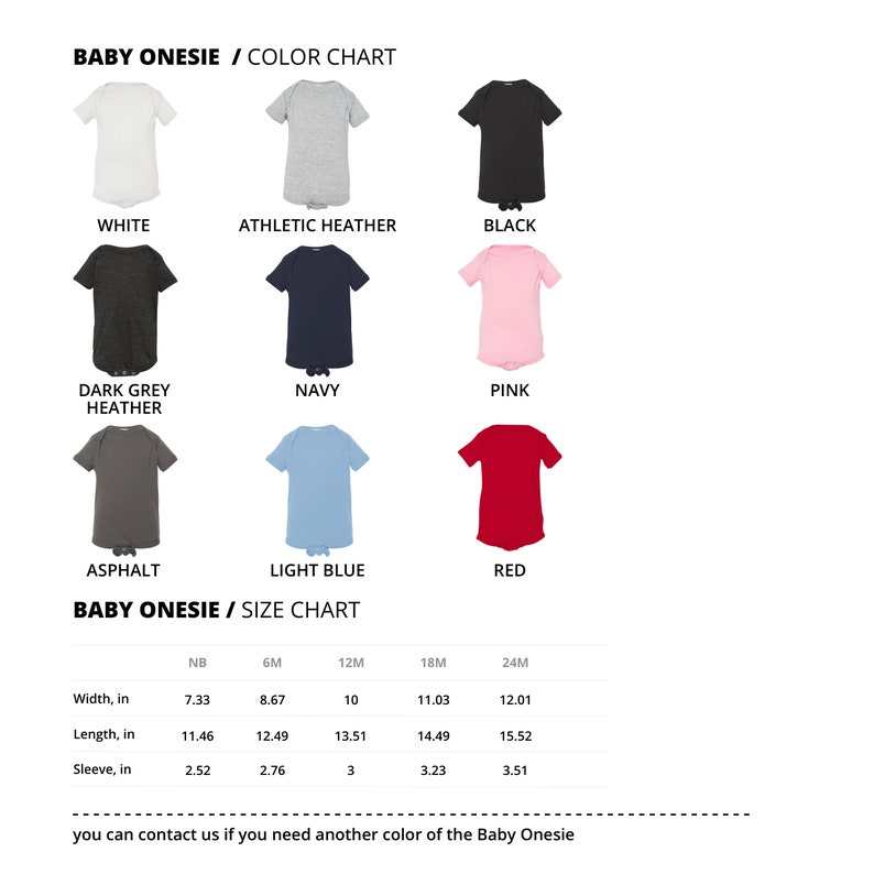 May include: A color chart and size chart for baby onesies. The color chart displays onesies in white, athletic heather, black, dark grey heather, navy, pink, asphalt, light blue, and red. The size chart shows measurements in inches for various sizes.