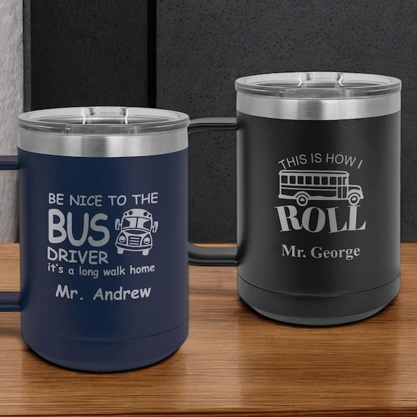 Engraved Bus Driver Travel Mug: Personalized Insulated Coffee Mug, 15 Oz