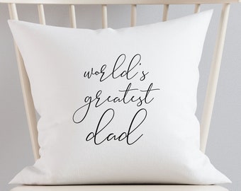 World Greatest Dad Personalized Pillow | Custom Home Pillow Cover or with Cusion Gifts | DM-A3215E | White Pillow Cover Gift