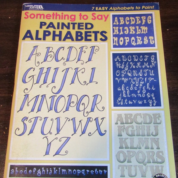 Something to Say: Painted Alphabets Book