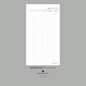 May include: A printable bill payments tracker with columns for date, item, amount, bank/credit card, check number, and confirmation number. The tracker is designed for minimalist planning and is 3.75 inches by 6.75 inches.