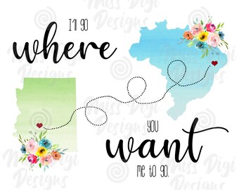 Missionary Sign, LDS Printable, Church of Jesus Christ, LDS Digital, You choose the States/Countries, Gift, I'll go where you want me to go