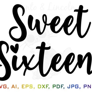 Sweet Sixteen Svg, Sweet 16 Svg, Birthday Svg, Birthday Girl Svg, Girls Birthday SVG, Birthday Squad Svg, Sweet 16th, Cut File Cricut, dxf