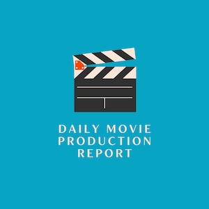 Daily Movie Production Report, Call Log, Timesheets and more!